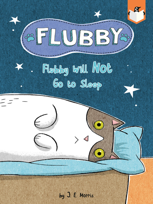 Title details for Flubby Will Not Go to Sleep by J. E. Morris - Wait list